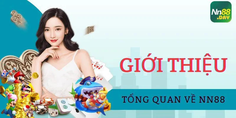 Giới thiệu tổng quan về NN88 