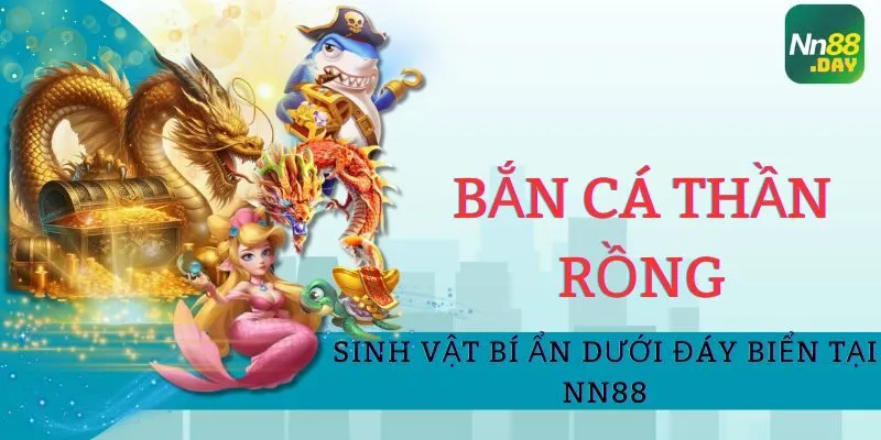 ban-ca-than-rong-sinh-vat-bi-an-duoi-day-bien-tai-nn88