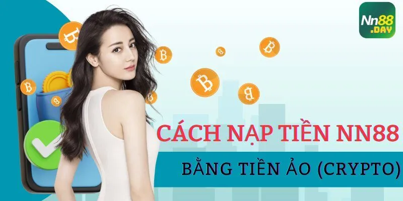 cach-nap-tien-nn88-bang-tien-ao-crypto