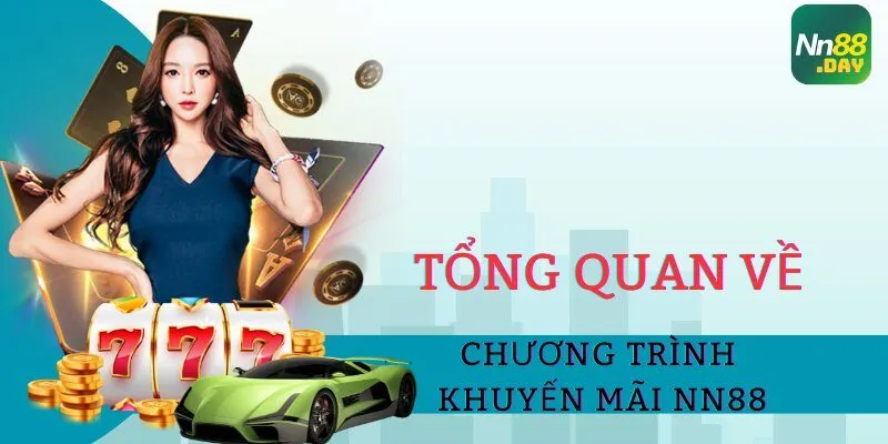 tong-quan-ve-chuong-trinh-khuyen-mai-nn88