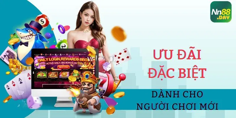uu-dai-dac-biet-danh-cho-nguoi-choi-moi-khi-dang-ky-nn88